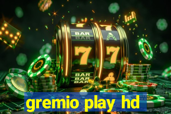 gremio play hd